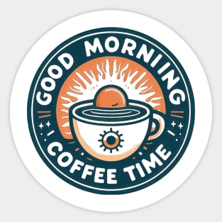 Good Morning Coffee Time Sticker